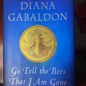 Hardcover of Go Tell The Bees I’m Gone by Diana Gabaldon